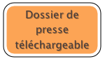 Dossier de presse téléchargeable
